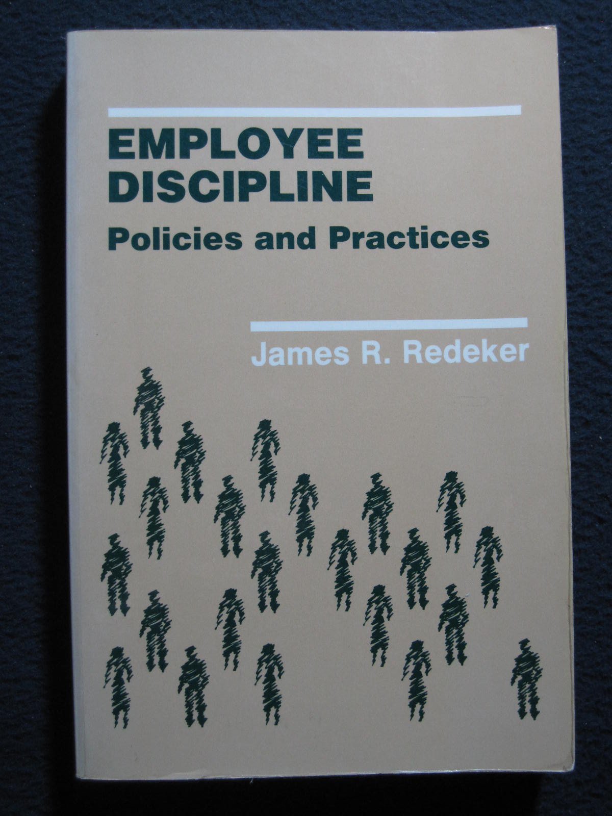 Employee Discipline: Policies and Practices,Used