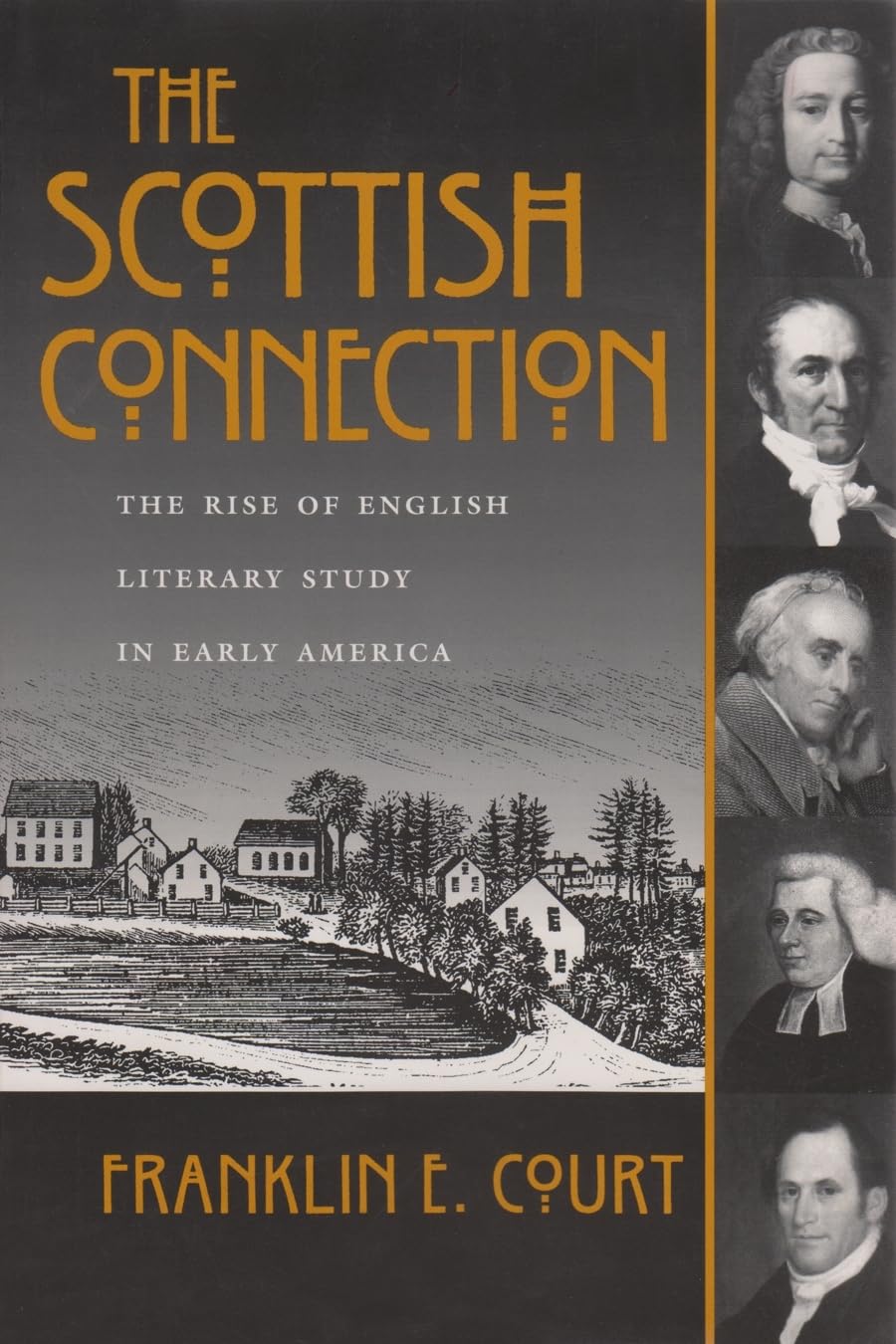 The Scottish Connection: The Rise Of English Literary Study In Early America,Used