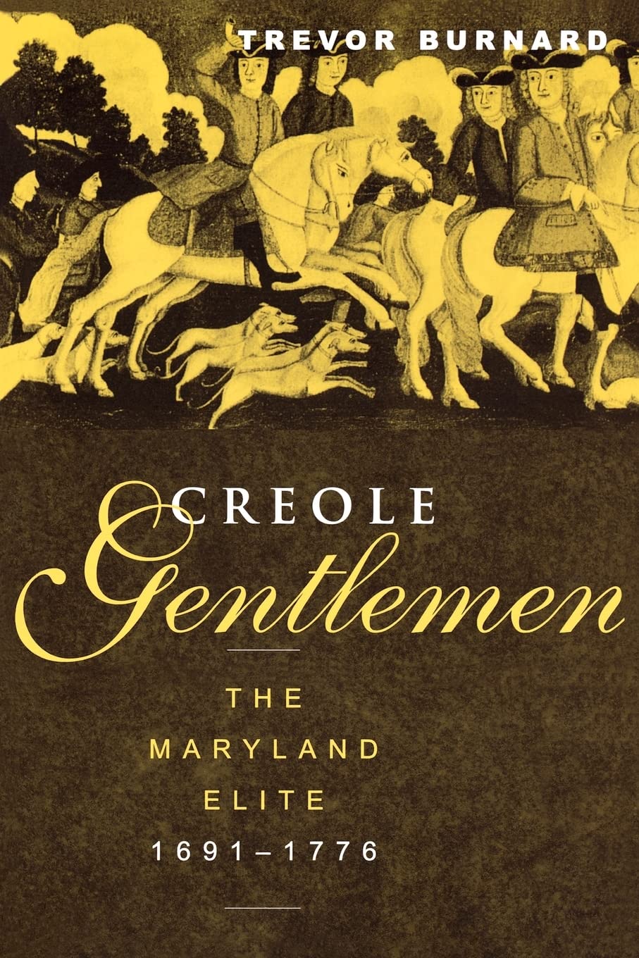 Creole Gentlemen (New World in the Atlantic World),New