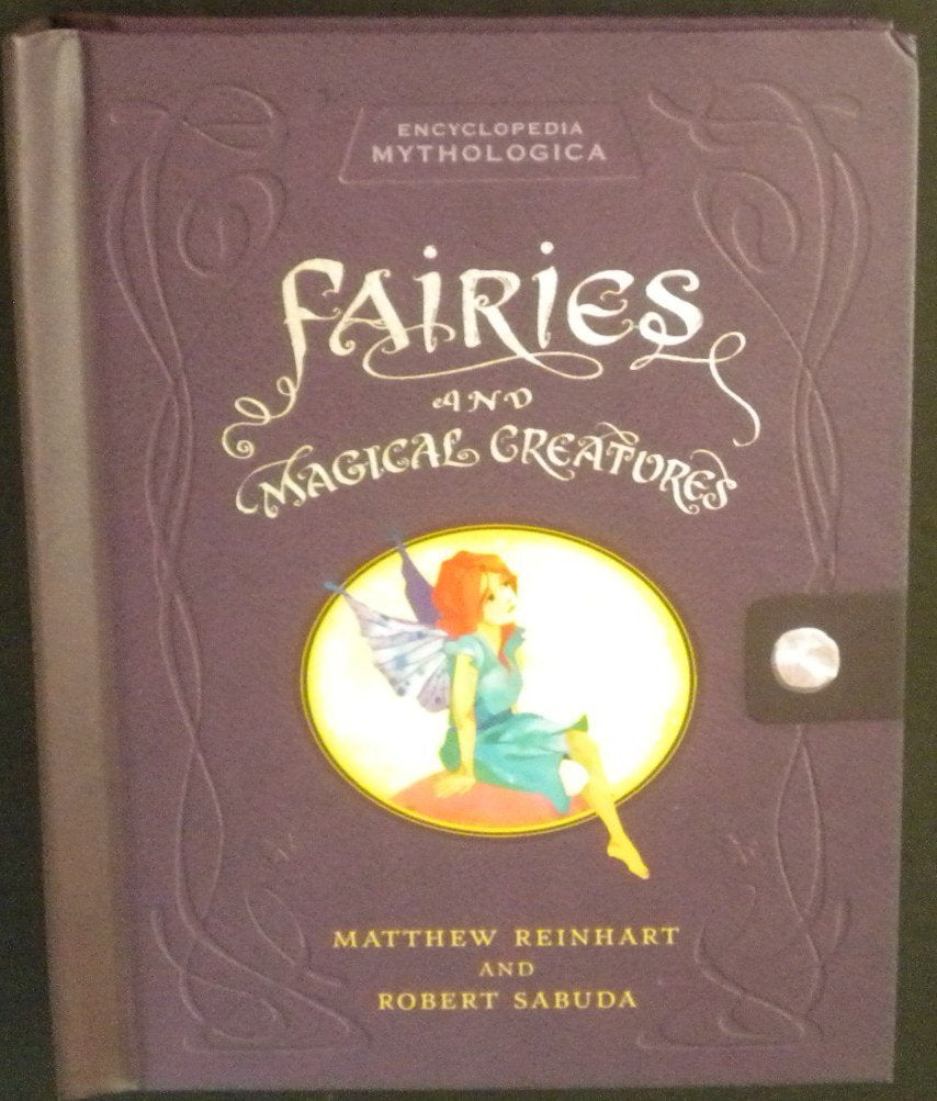 Encyclopedia Mythologica: Fairies and Magical Creatures PopUp,Used