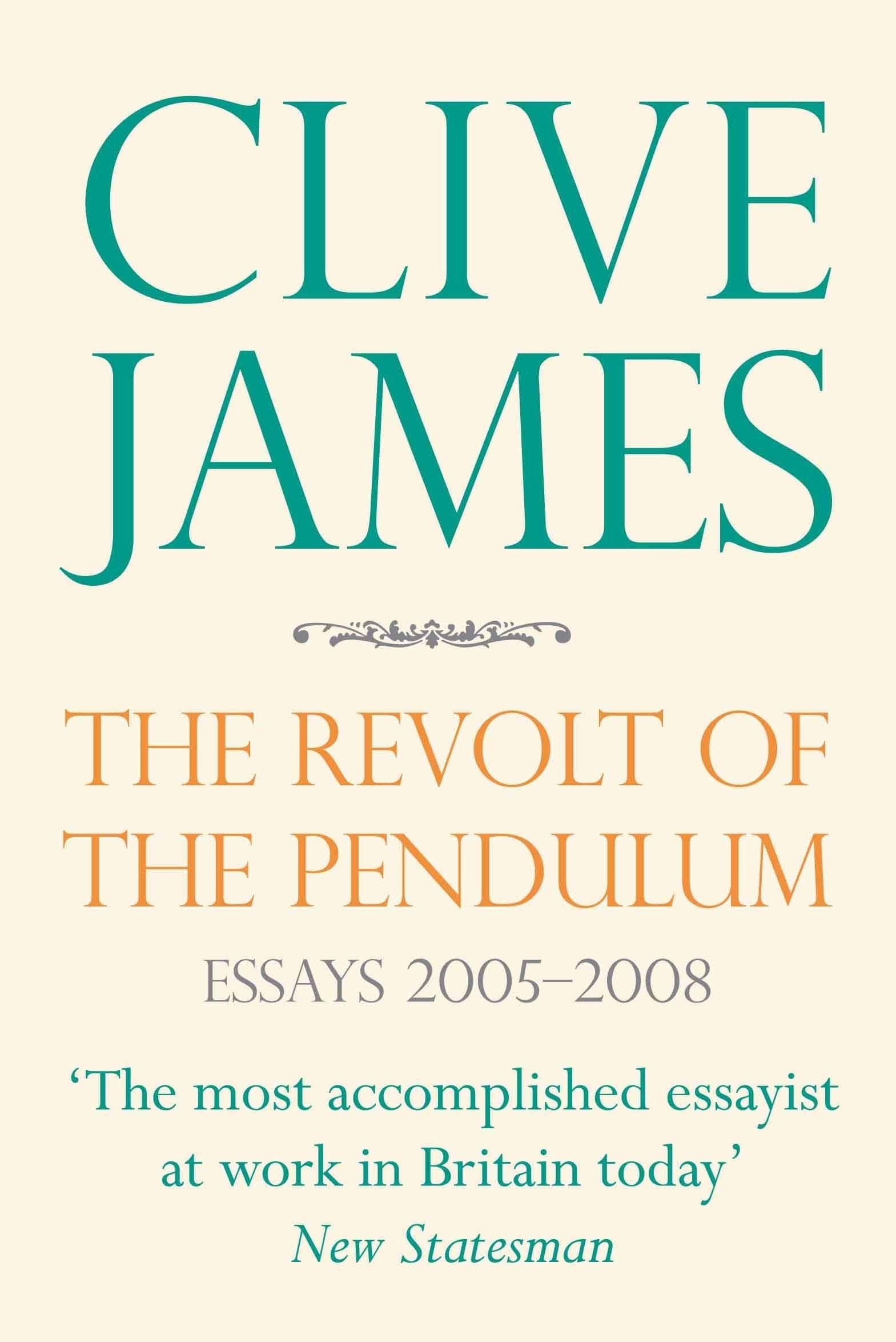 The Revolt of the Pendulum: Essays 20052008,Used