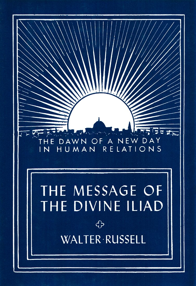 The Message Of The Divine Iliad