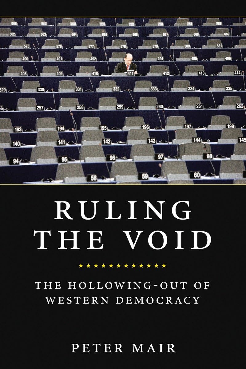 Ruling the Void: The Hollowing of Western Democracy,Used