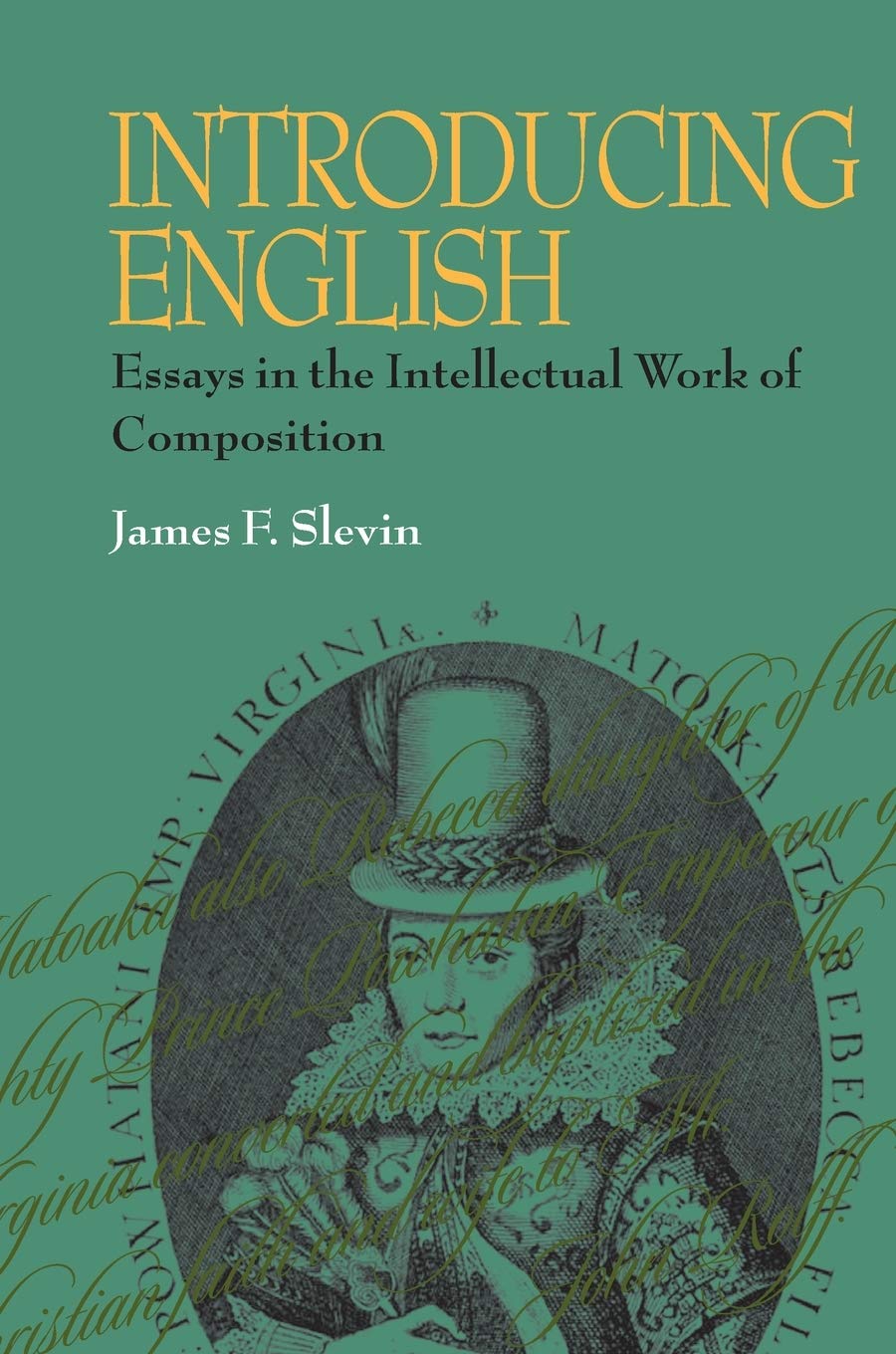 Introducing English: Essays in the Intellectual Work of Composition (Composition, Literacy, and Culture),Used