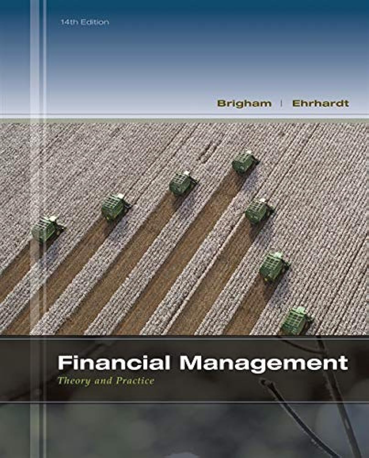 Financial Management: Theory & Practice (with Thomson ONE Business School Edition 1Year Printed Access Card),Used
