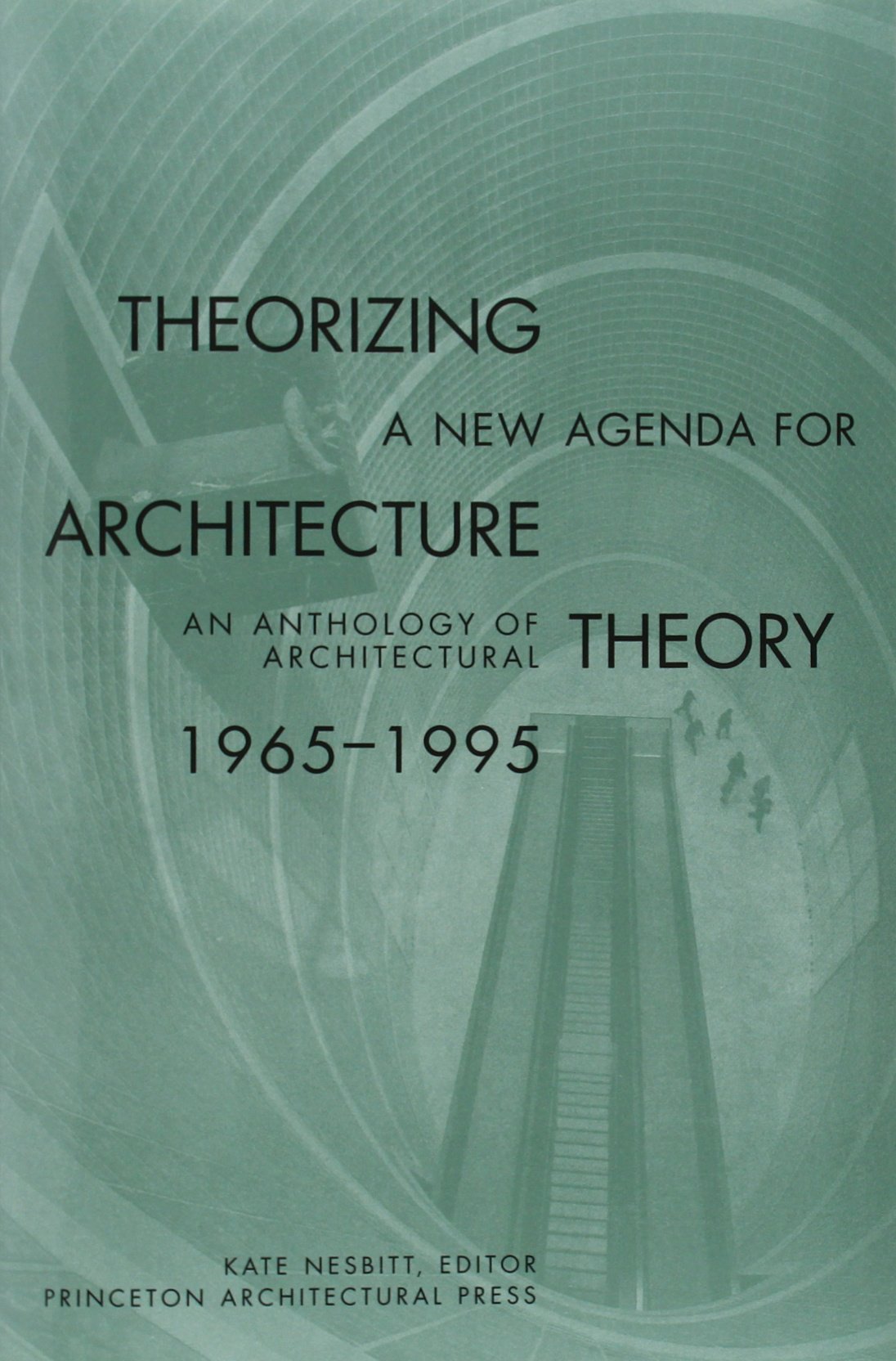 Theorizing a New Agenda for Architecture:: An Anthology of Architectural Theory 1965 1995,Used