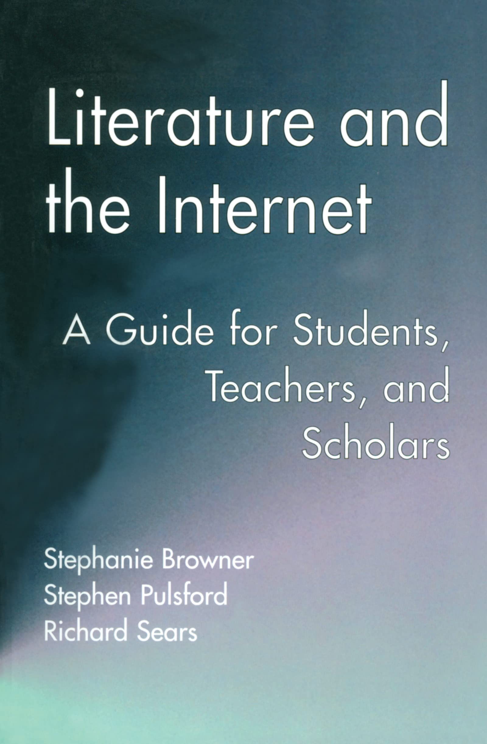 Literature and the Internet: A Guide for Students, Teachers, and Scholars (Wellesley Studies in Critical Theory, Literary Histor,Used