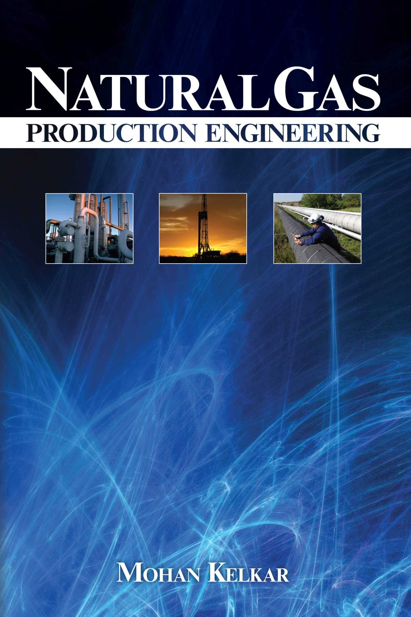 Natural Gas Production Engineering,New