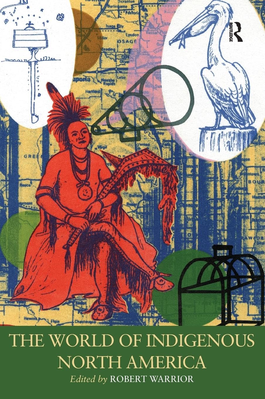 The World of Indigenous North America (Routledge Worlds),Used