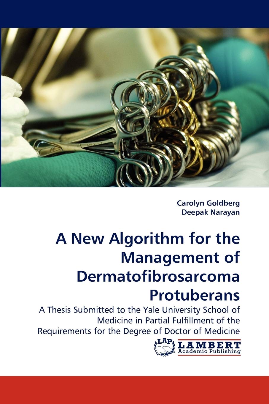 A New Algorithm for the Management of Dermatofibrosarcoma Protuberans,Used