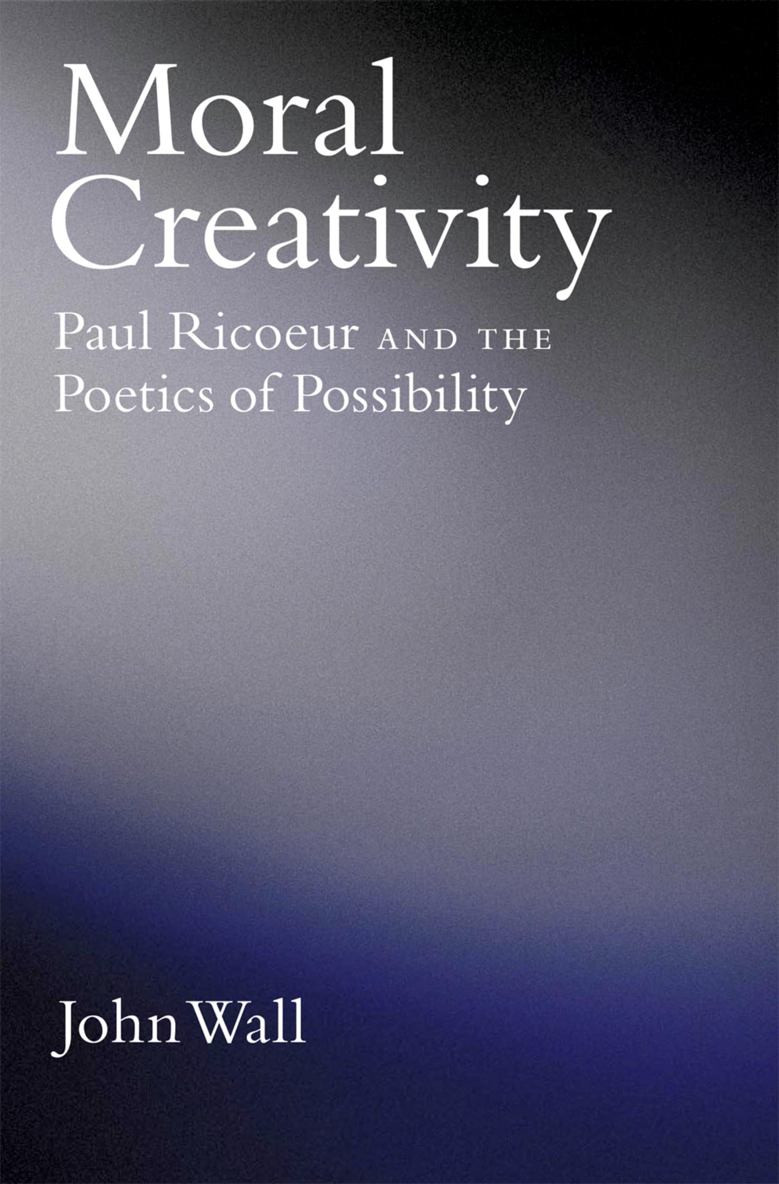 Moral Creativity: Paul Ricoeur and the Poetics of Possibility (AAR Reflection and Theory in the Study of Religion),Used