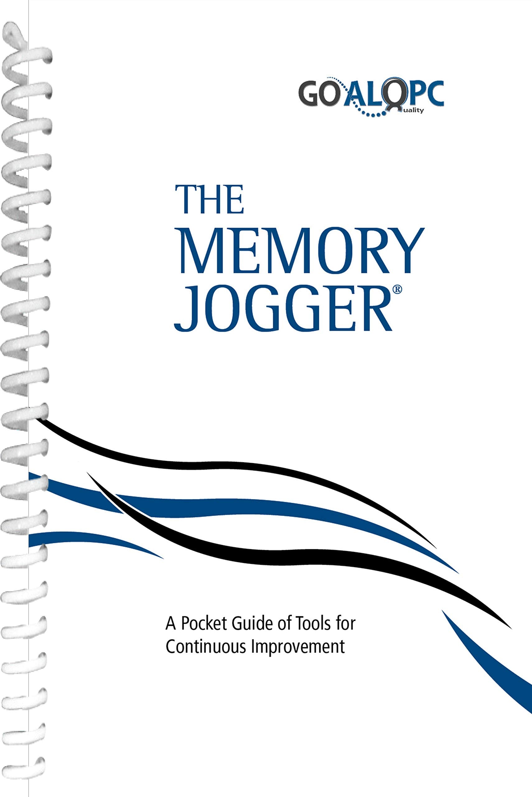 The Memory Jogger: A Pocket Guide of Tools for Continuous Improvement,Used