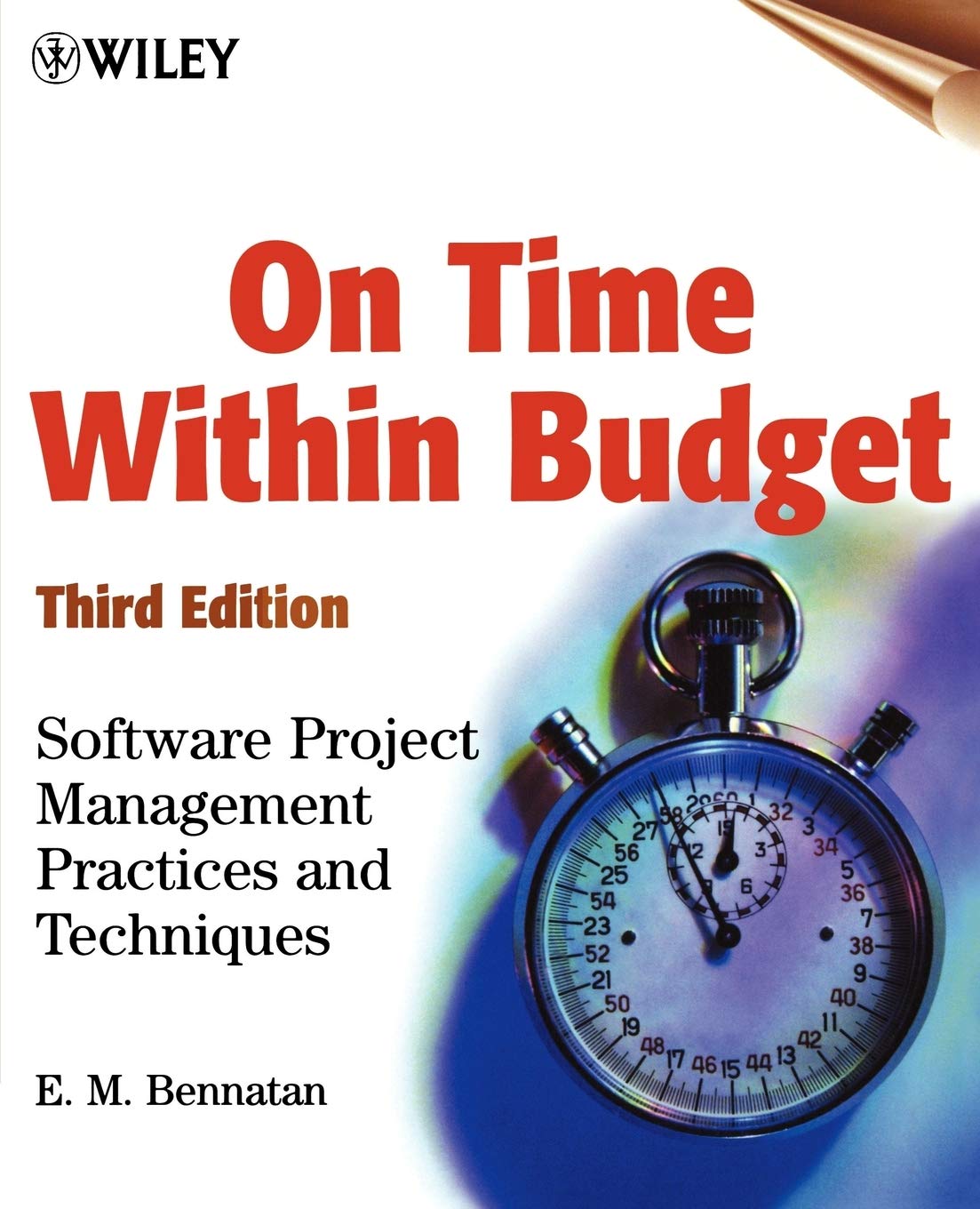 On Time Within Budget: Software Project Management Practices and Techniques, 3rd Edition,Used