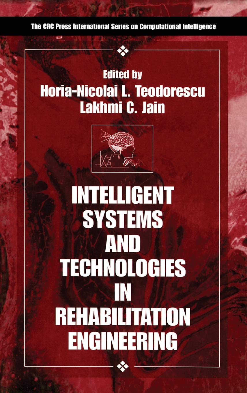 Intelligent Systems And Technologies In Rehabilitation Engineering (International Series On Computational Intelligence),Used
