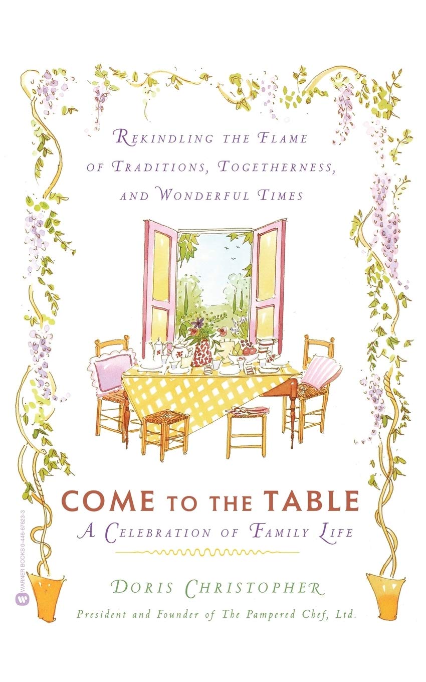 Come to the Table: A Celebration of Family Life,New