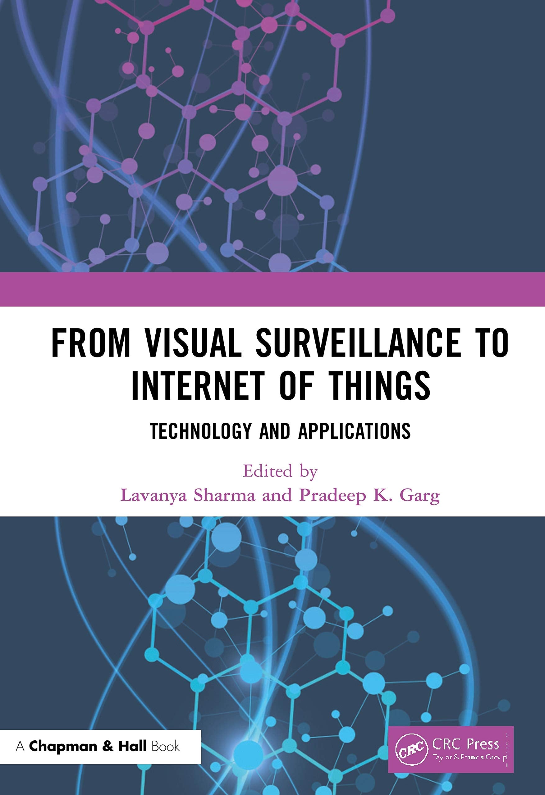 From Visual Surveillance to Internet of Things: Technology and Applications,Used