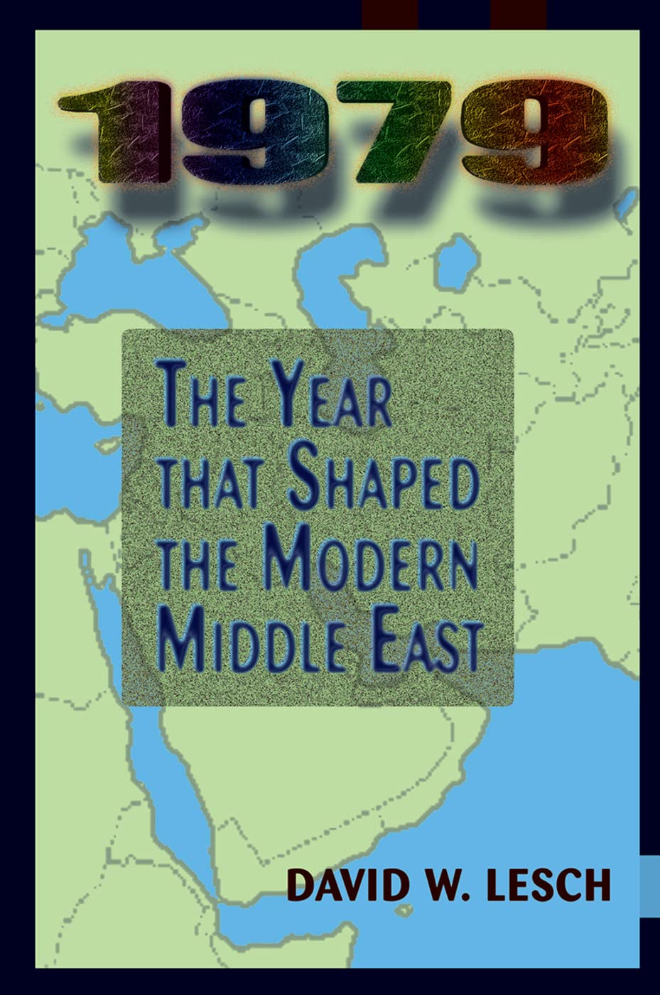 1979: The Year That Shaped The Modern Middle East,Used