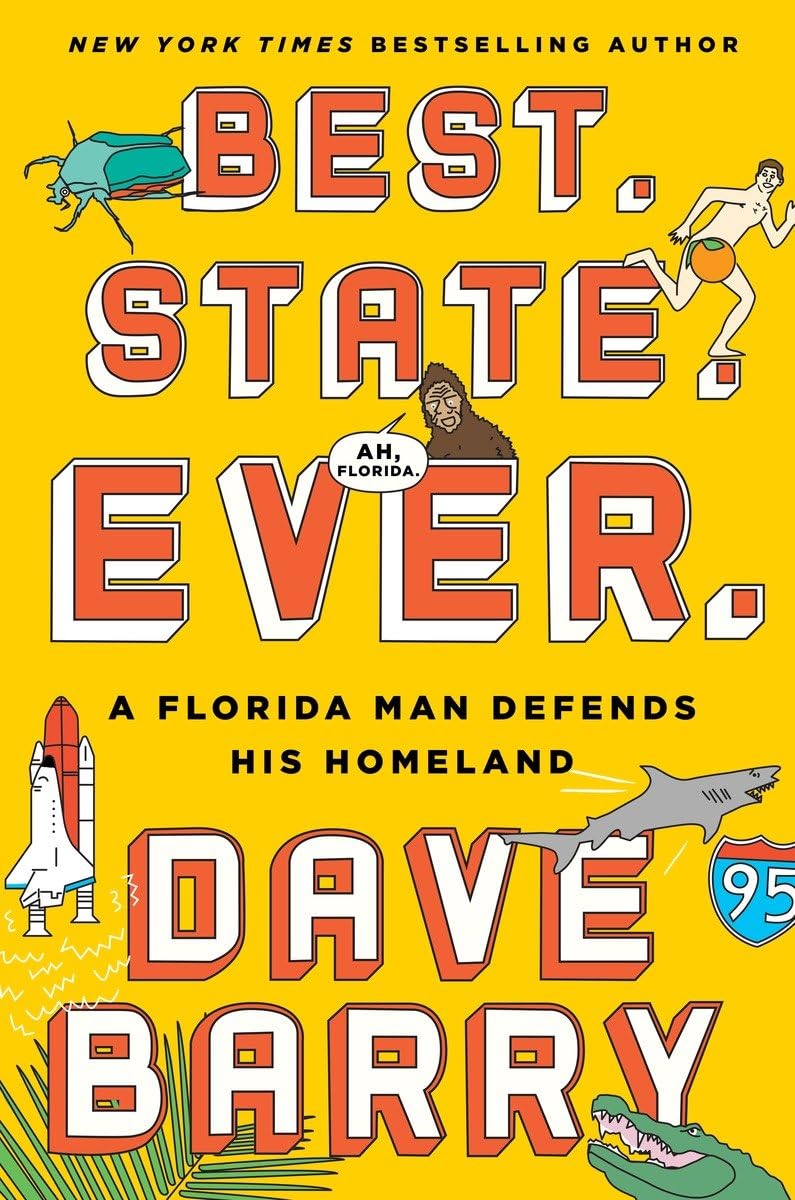Best. State. Ever.: A Florida Man Defends His Homeland,Used