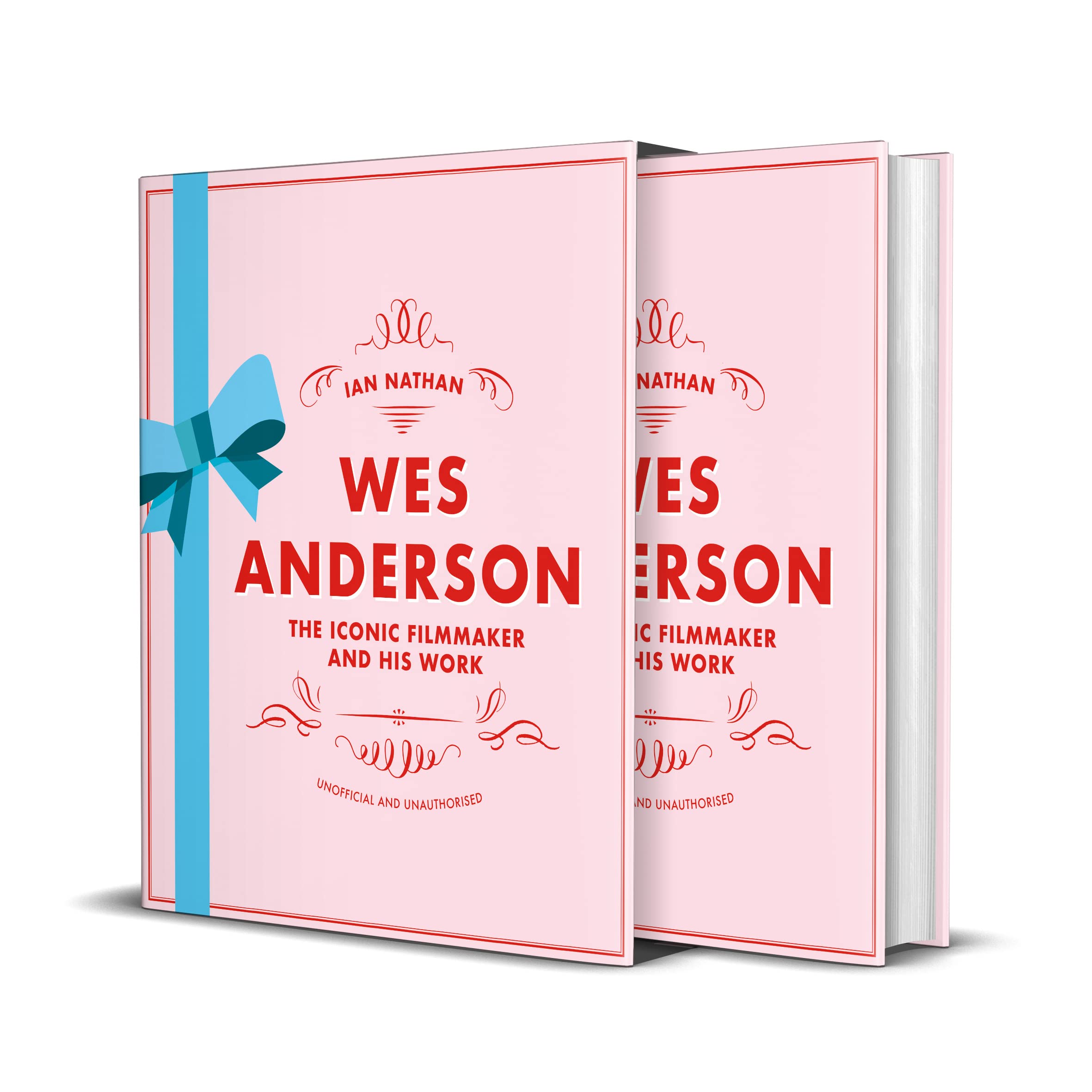 Wes Anderson: The Iconic Filmmaker And His Work (Iconic Filmmakers Series),New