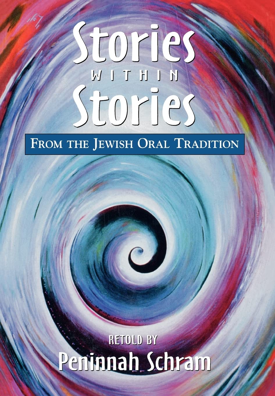 Stories within Stories: From the Jewish Oral Tradition,New