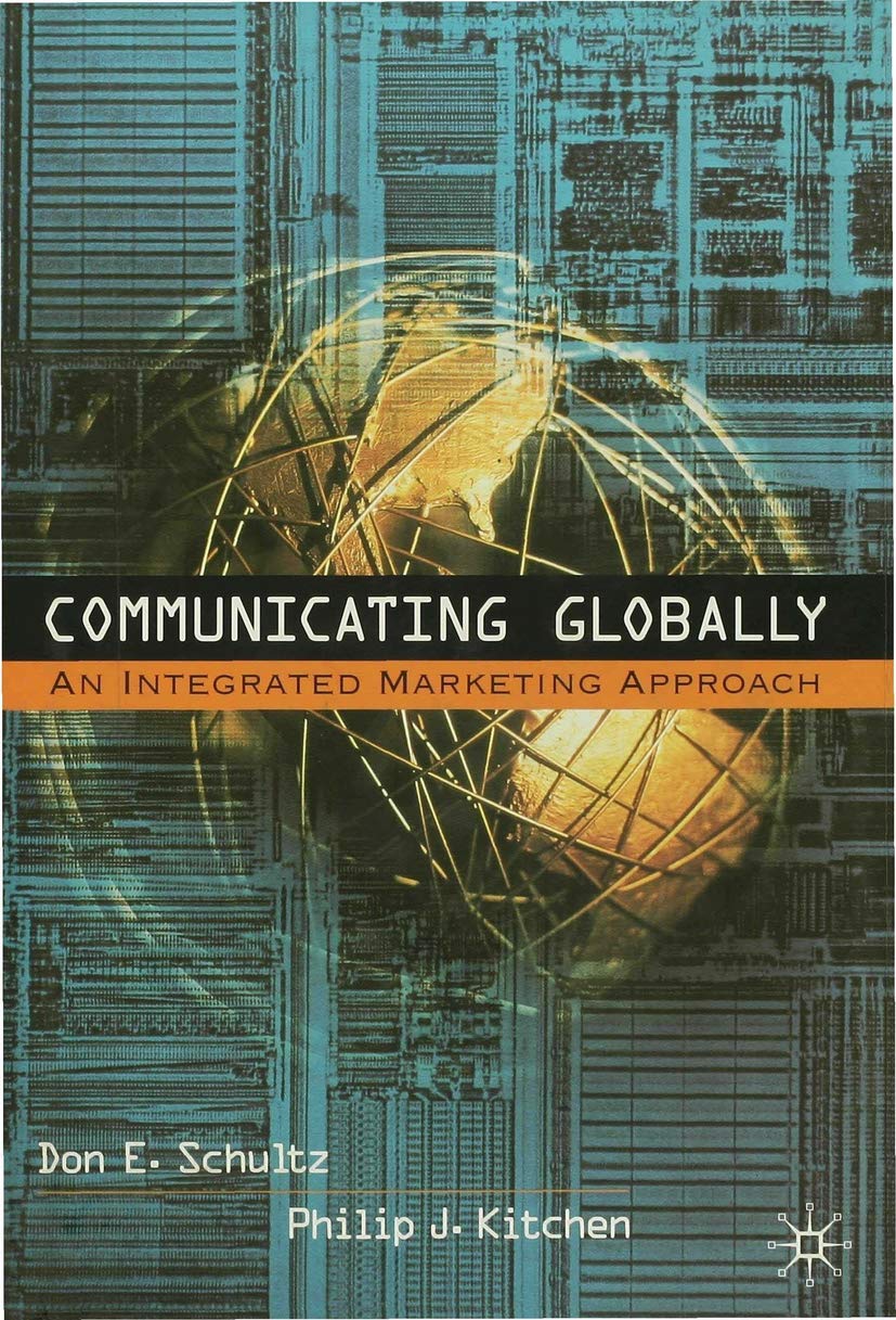Communicating Globally: An Integrated Marketing Approach,Used