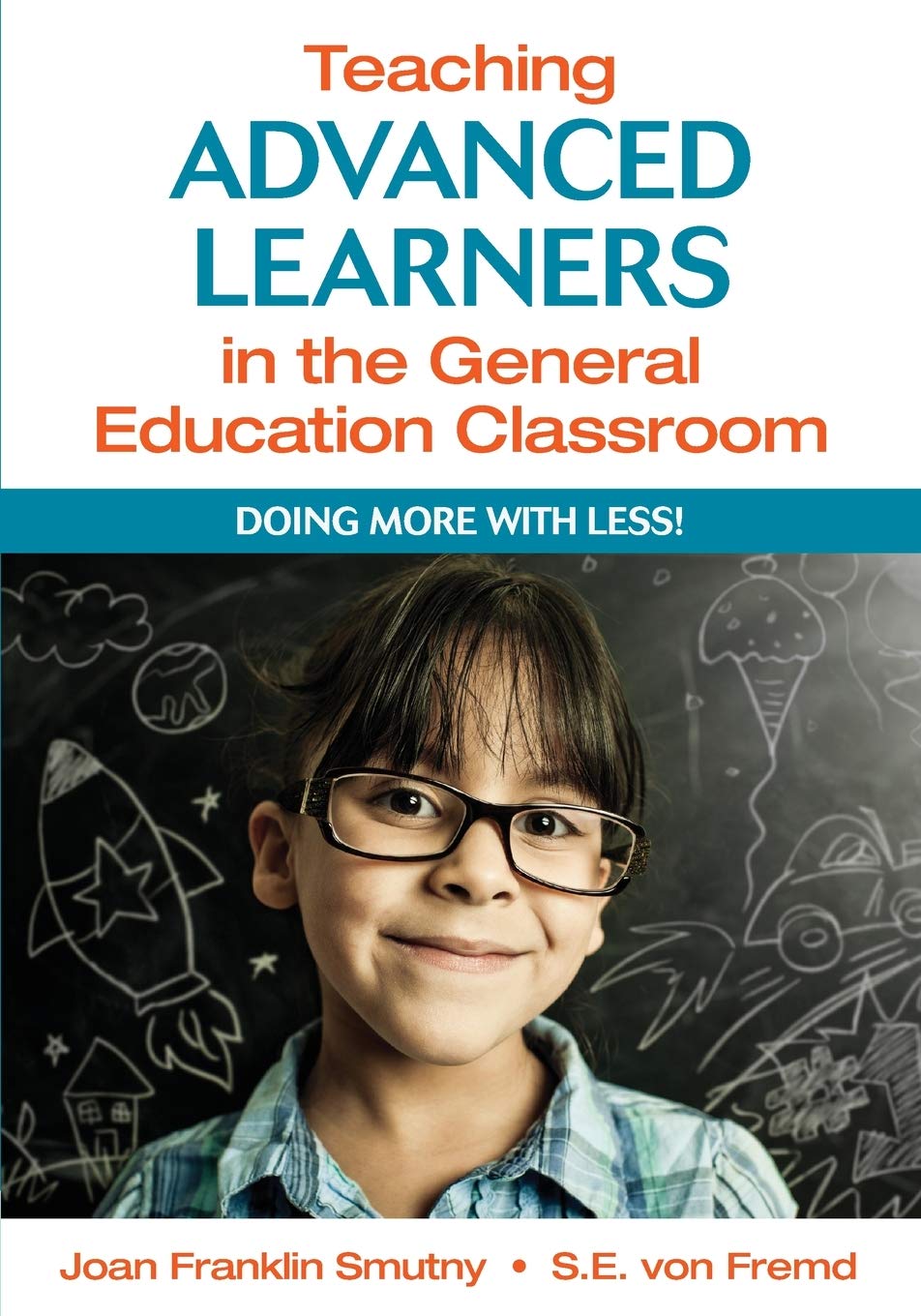Teaching Advanced Learners in the General Education Classroom: Doing More With Less!,Used