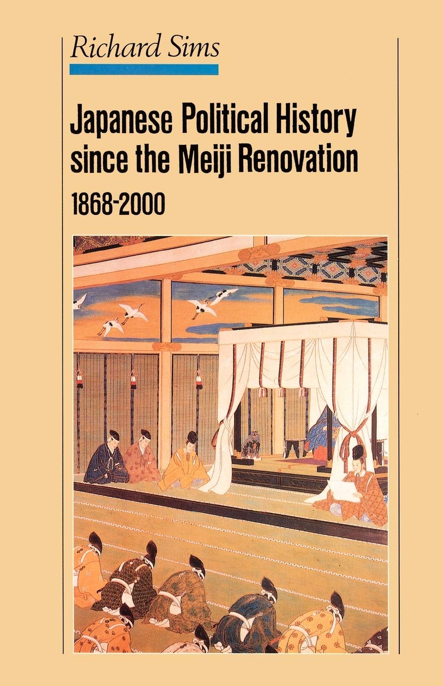 Japanese Political History Since the Meiji Restoration, 18682000,Used