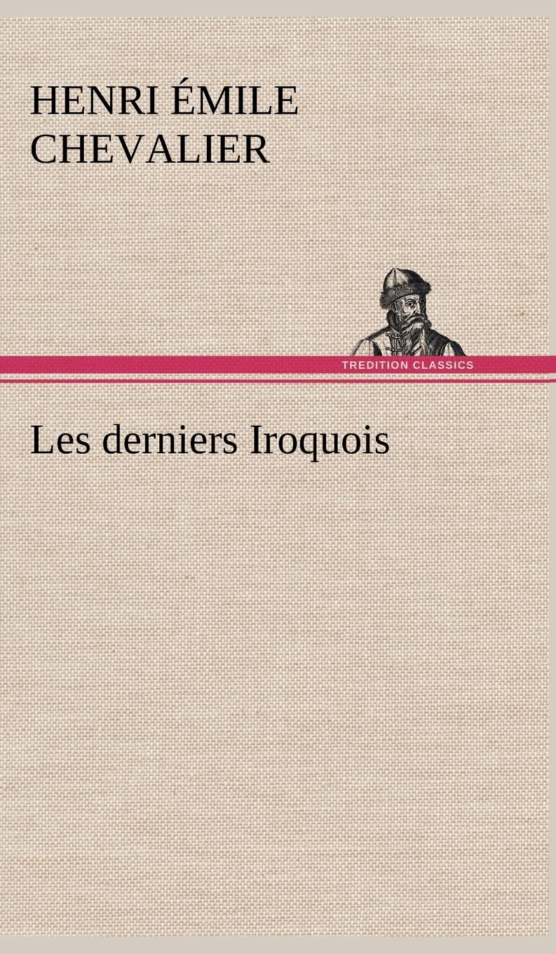 Les derniers Iroquois (French Edition),Used