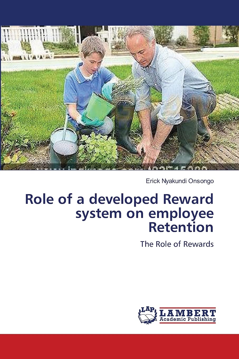 Role of a developed Reward system on employee Retention: The Role of Rewards,Used