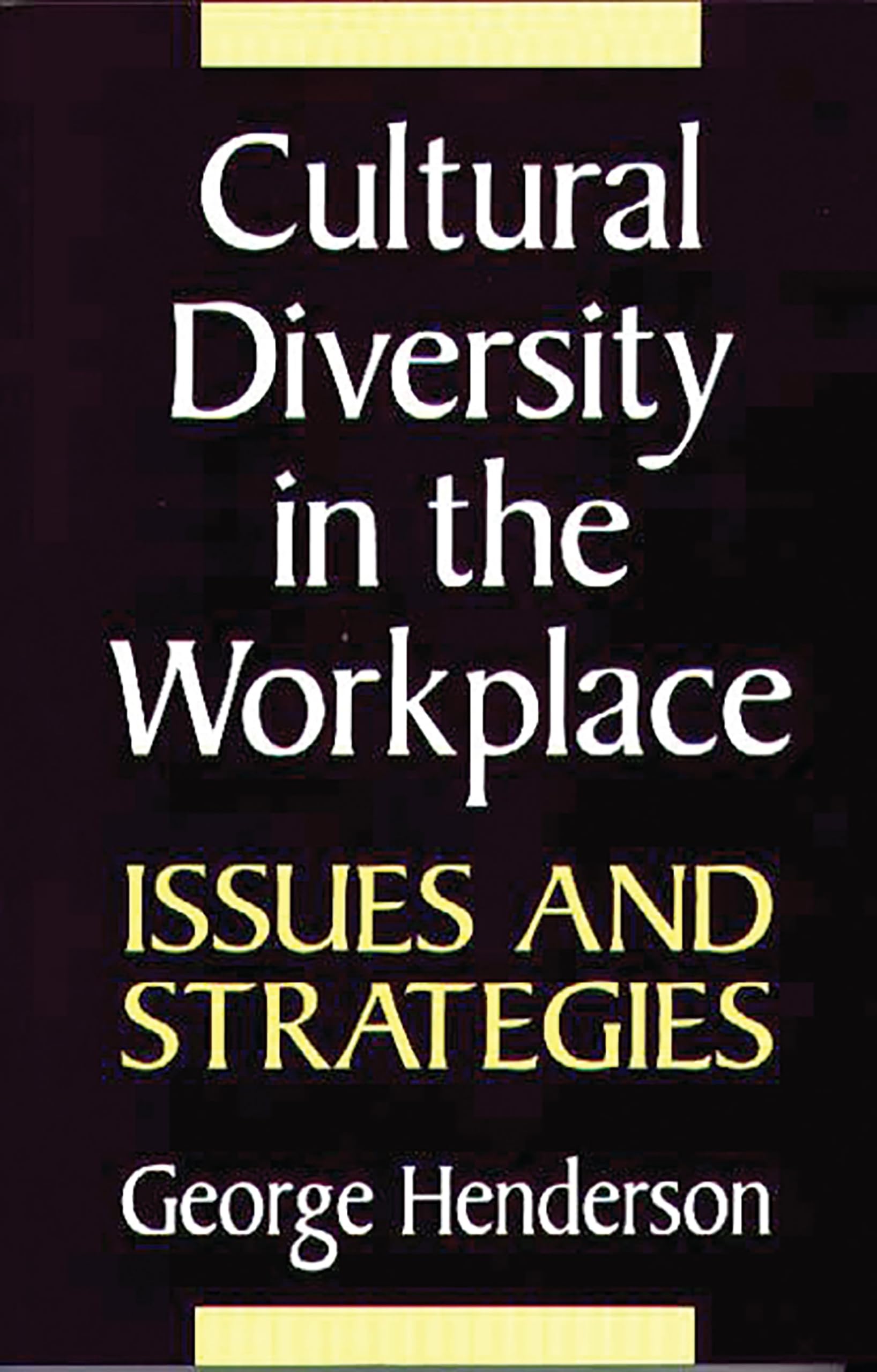 Cultural Diversity In The Workplace: Issues And Strategies,New