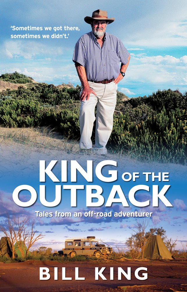 King Of The Outback: Tales From An Offroad Adventurer,Used