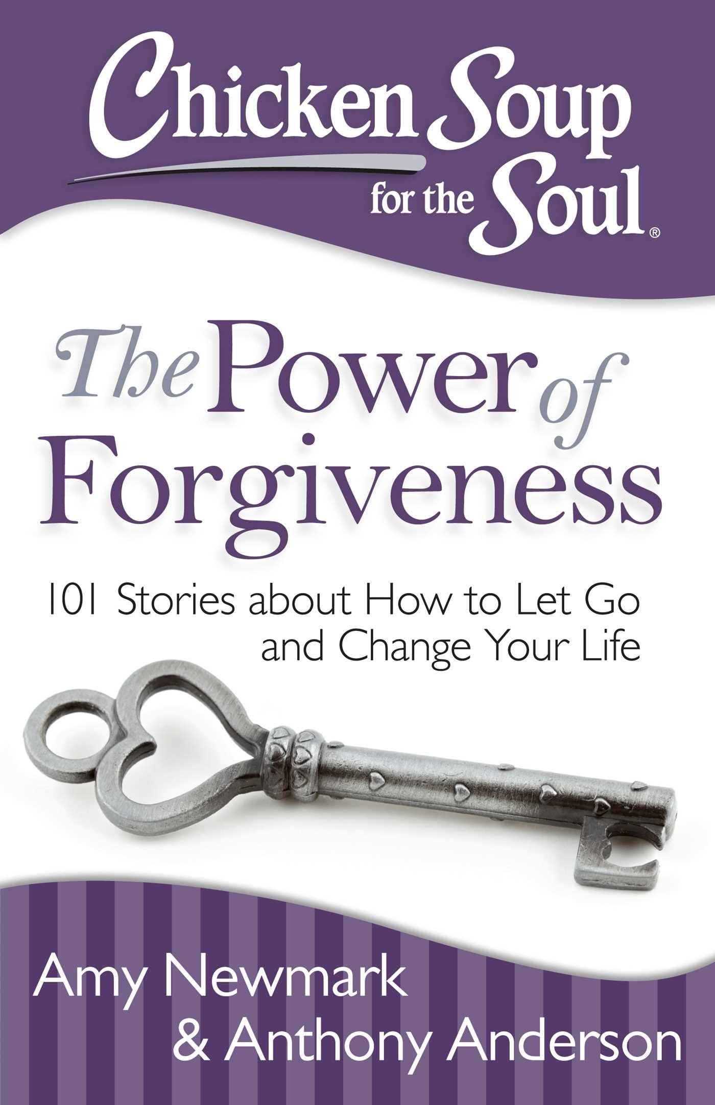 Chicken Soup for the Soul: The Power of Forgiveness: 101 Stories about How to Let Go and Change Your Life,Used