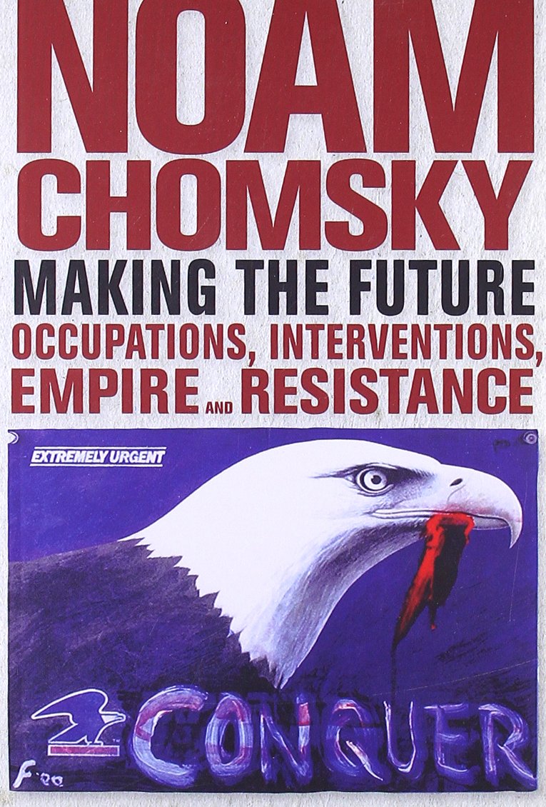 Making The Future: Occupations, Interventions, Empire And Resistance (City Lights Open Media),New