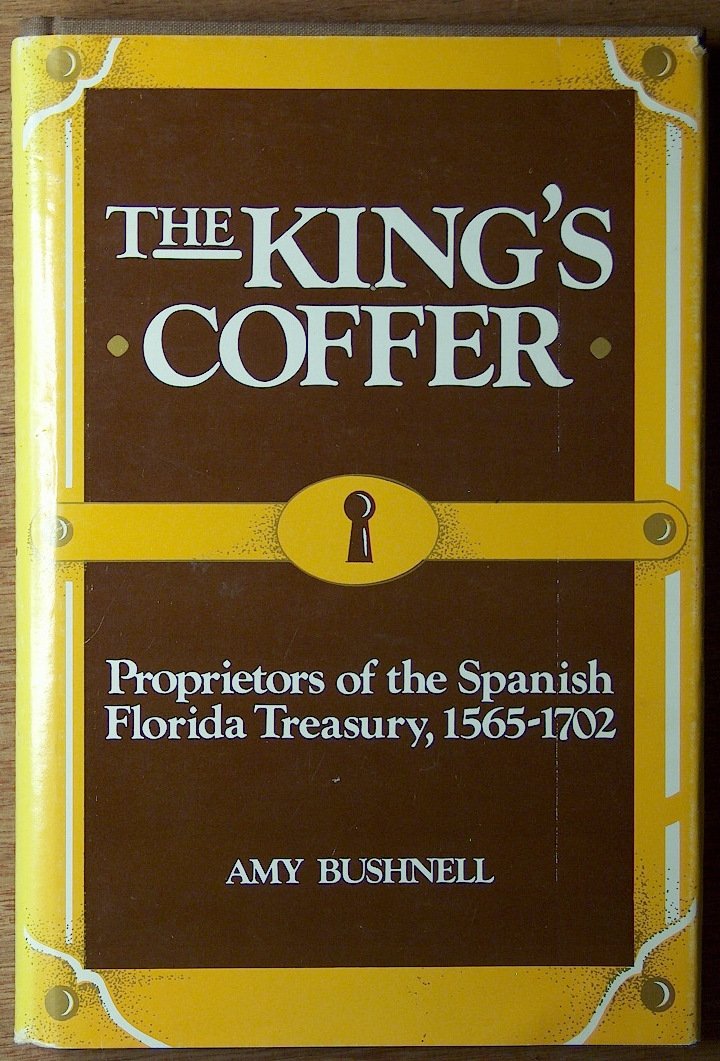 The King'S Coffer: Proprietors Of The Spanish Treasury, 15651702,Used
