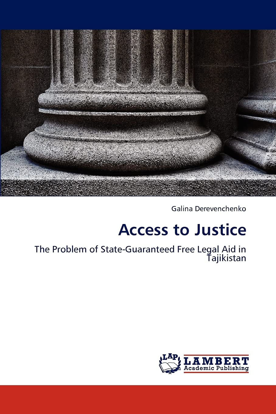 Access to Justice: The Problem of StateGuaranteed Free Legal Aid in Tajikistan,Used