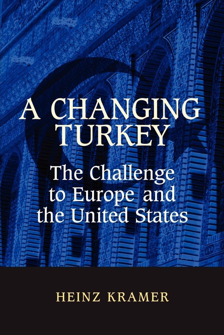 A Changing Turkey: The Challenge To Europe And The United States (Studies In Foreign Policy),Used