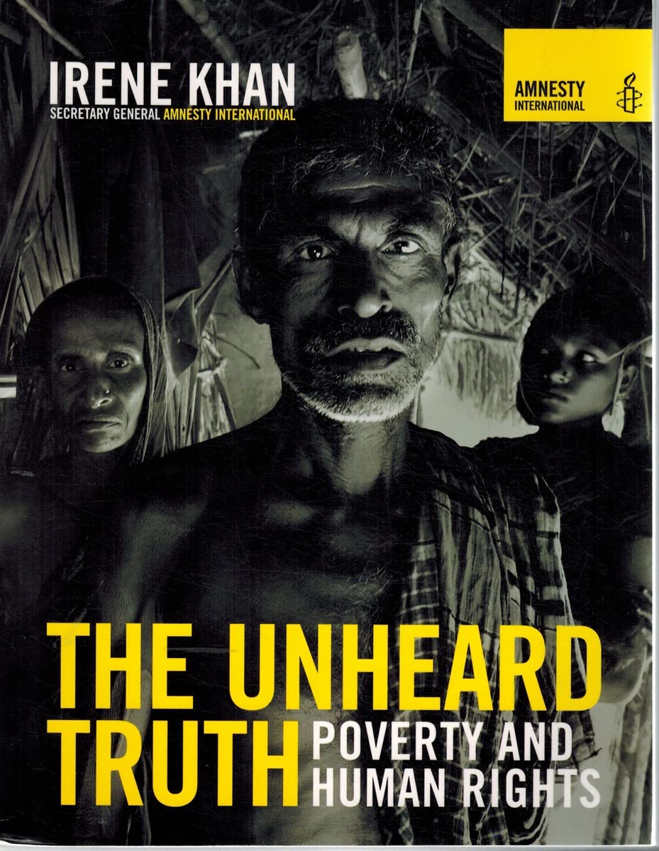 The Unheard Truth: Poverty and Human Rights,Used