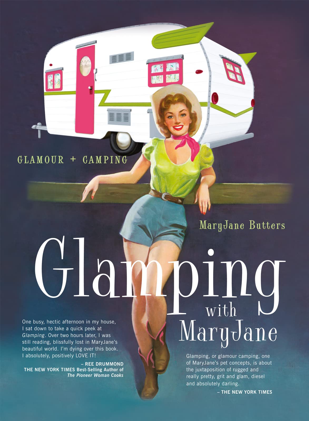Glamping with MaryJane: Glamour + Camping,Used