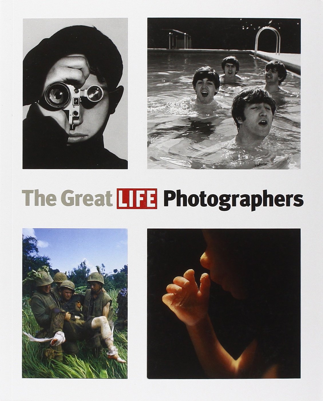 The Great LIFE Photographers,New