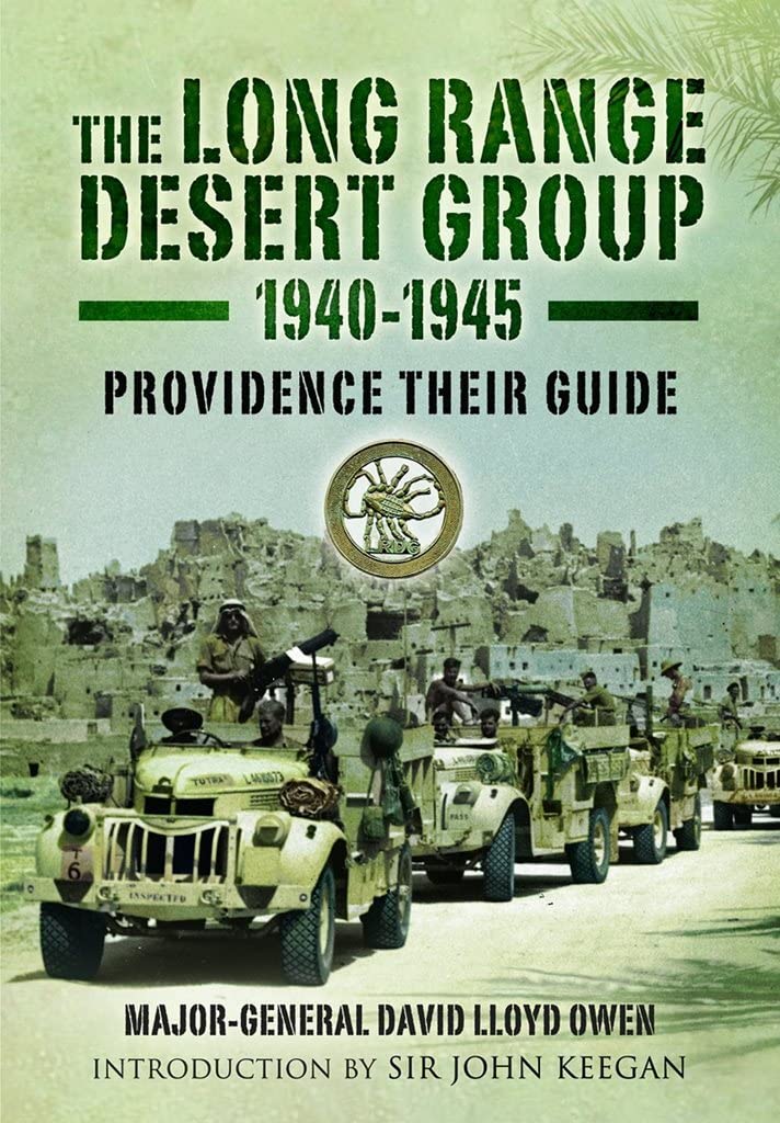 The Long Range Desert Group 19401945: Providence Their Guide,Used