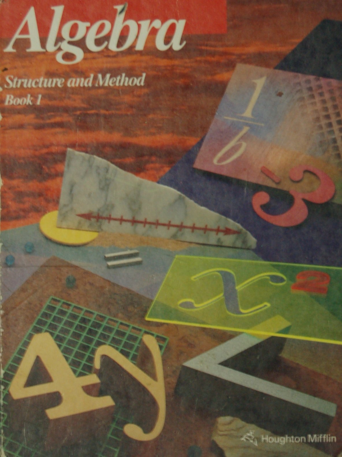 Algebra: Structure And Method Book 1,New