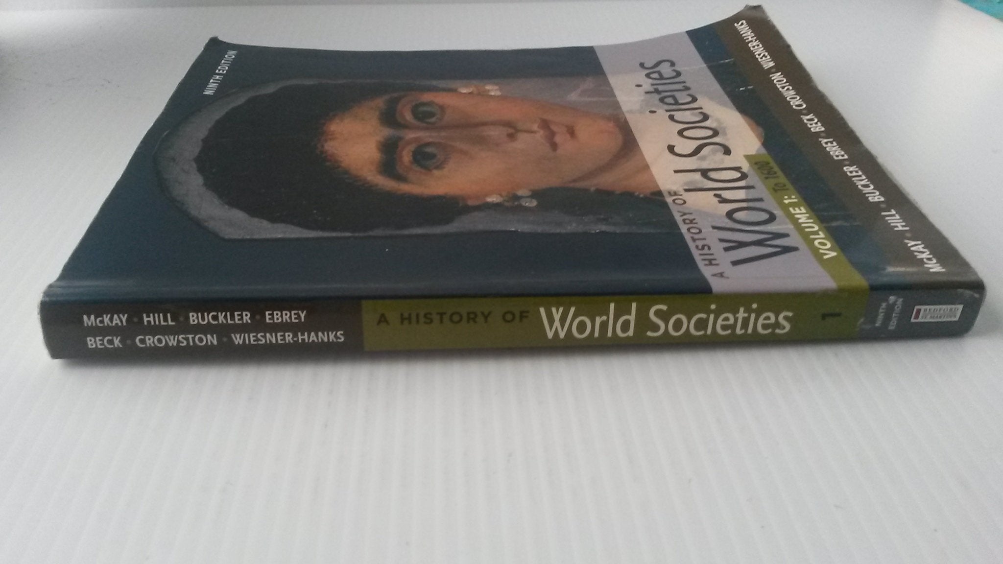 A History of World Societies, Volume 1: To 1600,Used