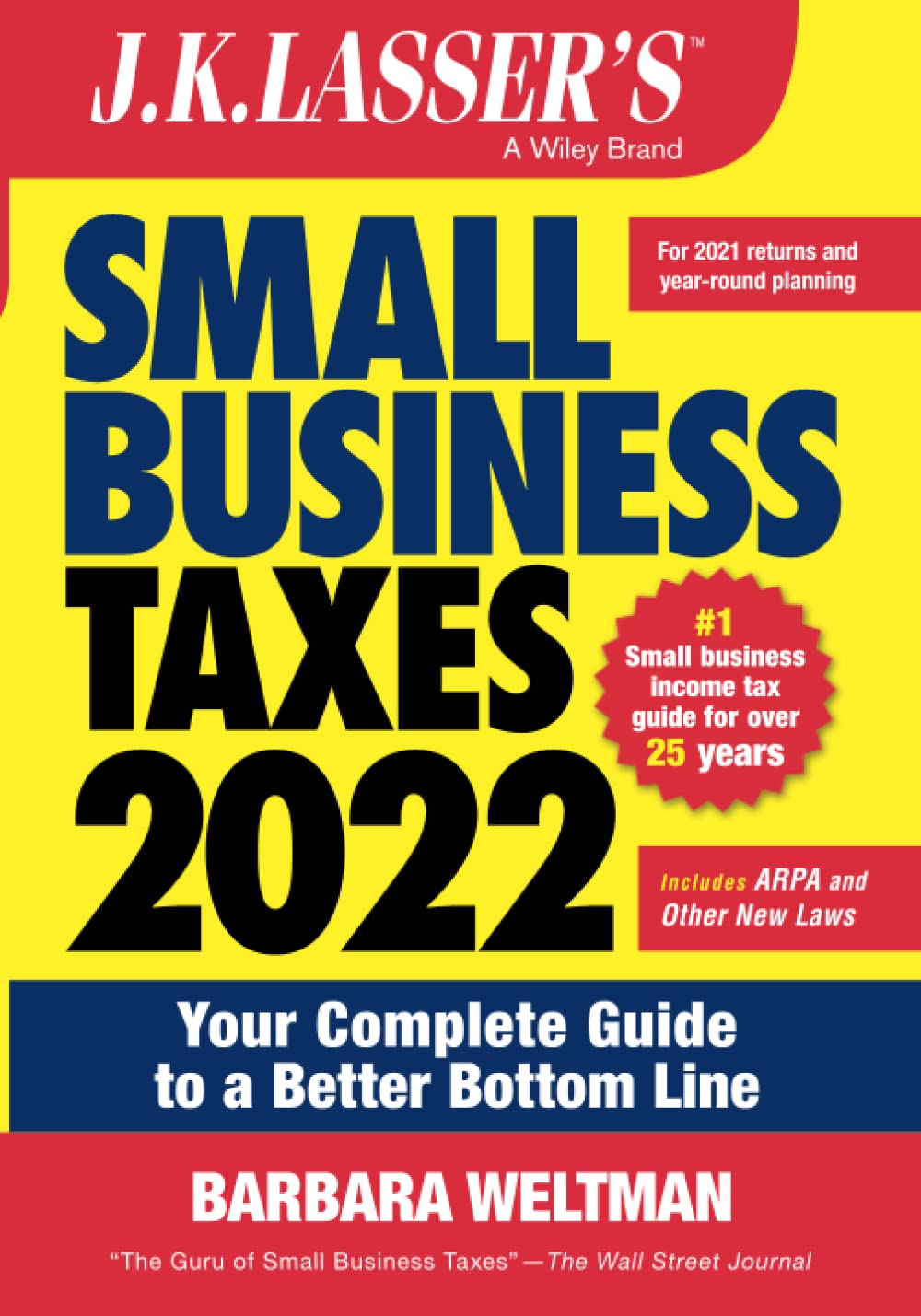J.K. Lasser's Small Business Taxes 2022: Your Complete Guide to a Better Bottom Line,Used