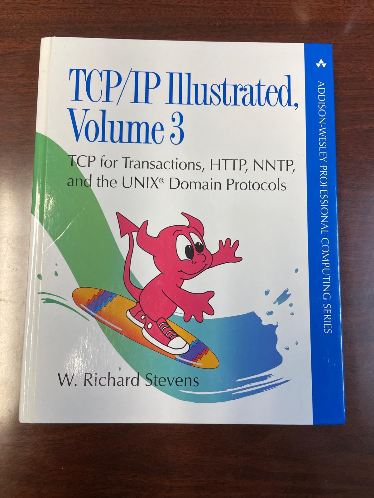 TCP/IP Illustrated: v. 3: TCP for Transactions, HTTP, NNTP and the Unix Domain Protocols (AddisonWesley Professional Computing ,New