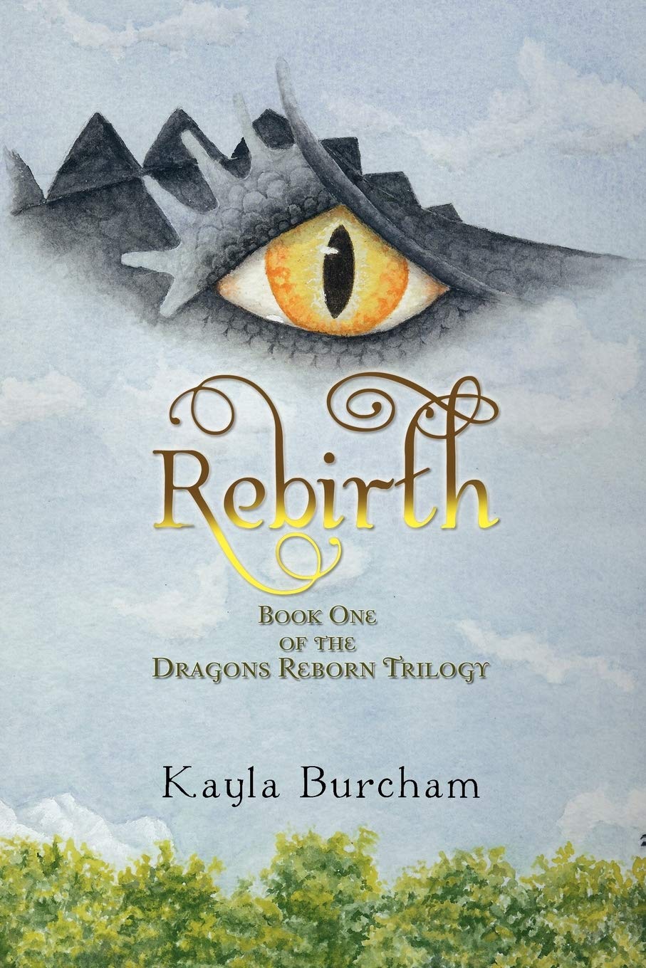 Rebirth: Book One Of The Dragons Reborn Trilogy,Used