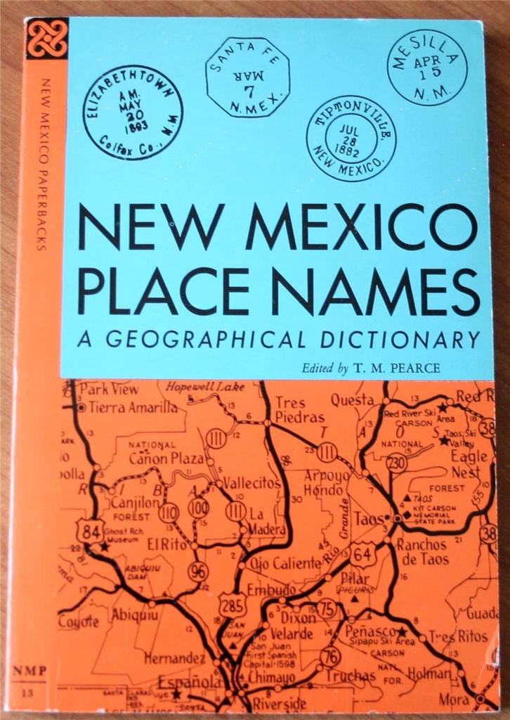 New Mexico Place Names: A Geographical Dictionary,New