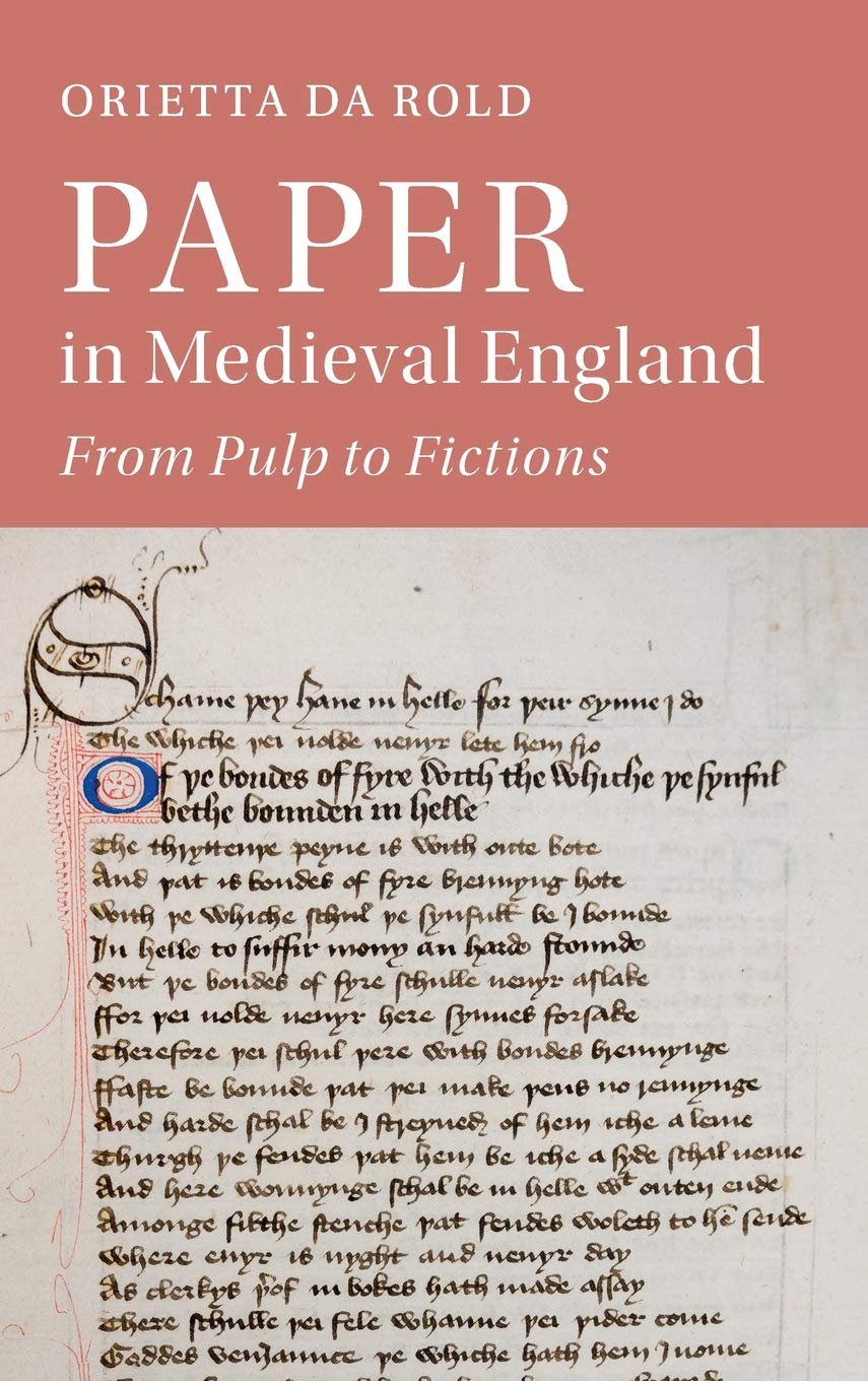 Paper in Medieval England: From Pulp to Fictions (Cambridge Studies in Medieval Literature, Series Number 112),Used