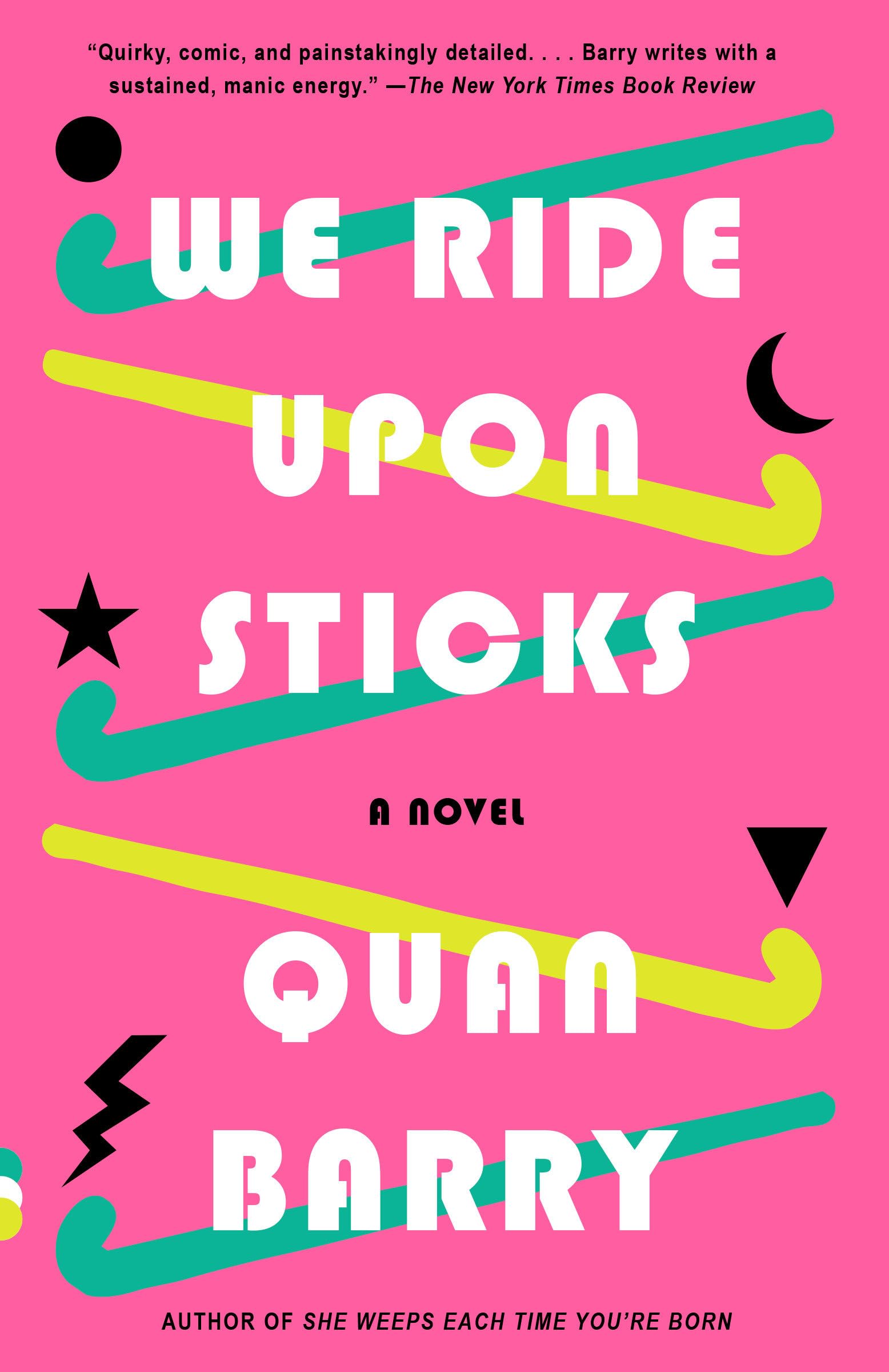 We Ride Upon Sticks: A Novel (Alex Award Winner) (Vintage Contemporaries),Used