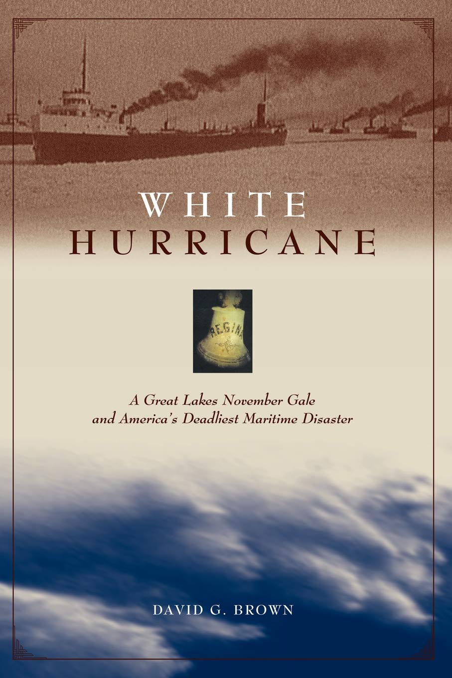 White Hurricane: A Great Lakes November Gale and America's Deadliest Maritime Disaster,Used