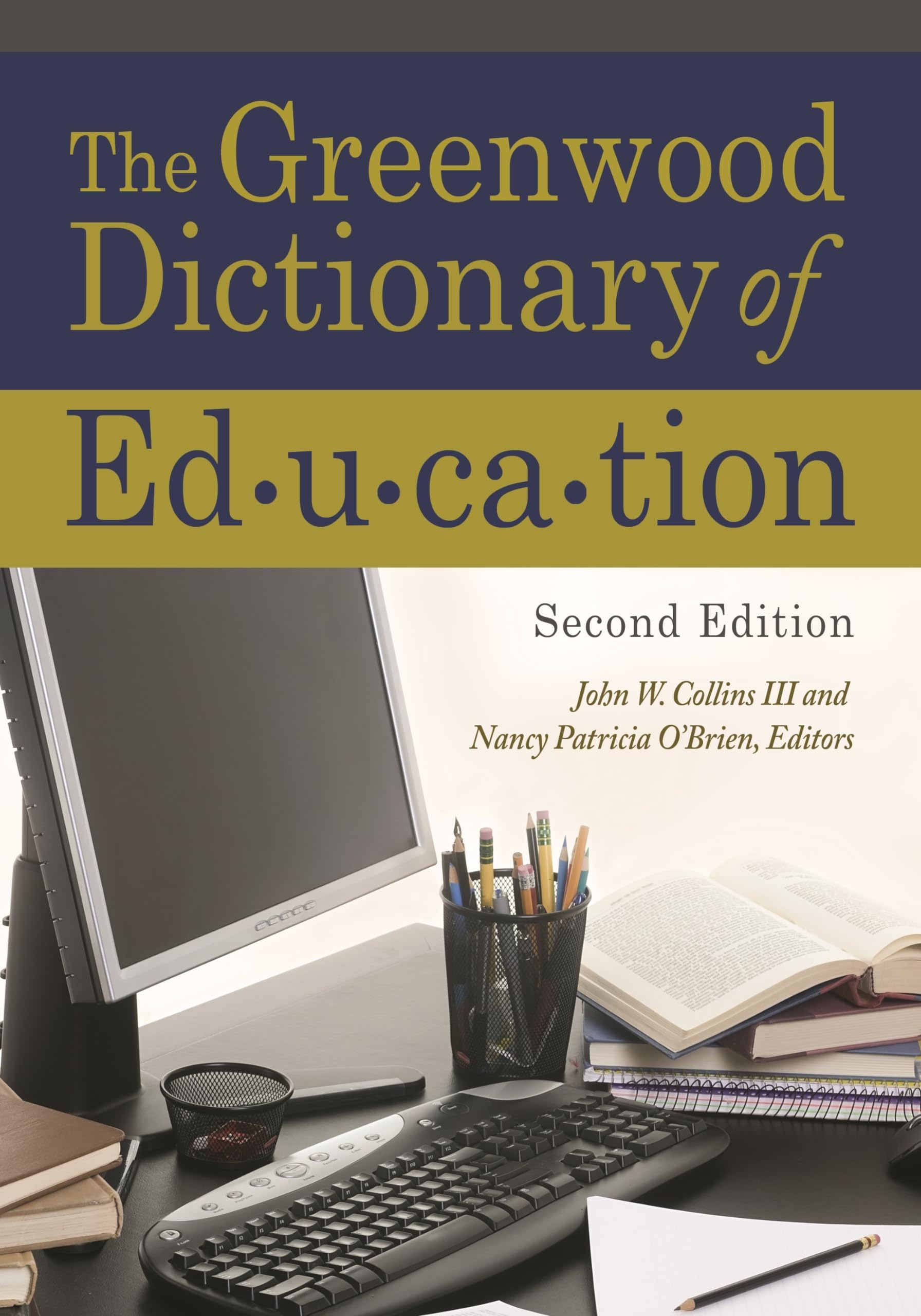 The Greenwood Dictionary of Education,Used